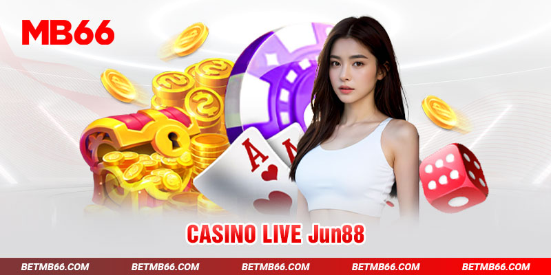 Casino live - Sảnh cược gợi cảm và nóng bỏng