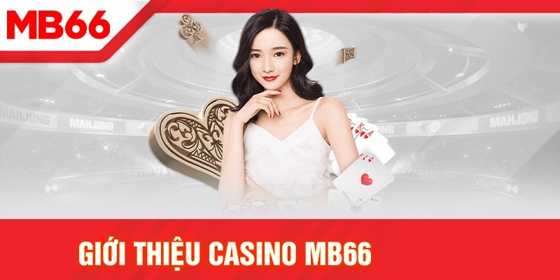 Đối tác chiến lược của casino MB66