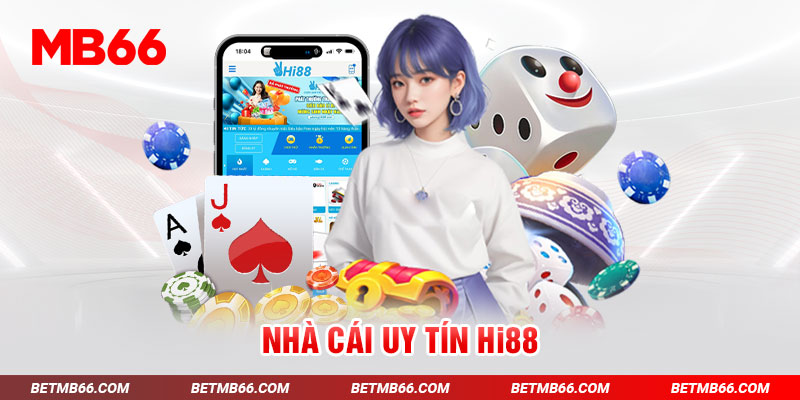 Nhà cái uy tín Hi88
